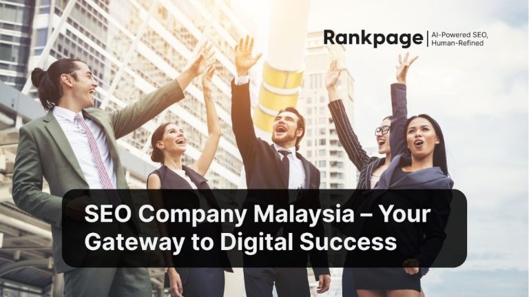 SEO Company Malaysia – Your Gateway to Digital Success